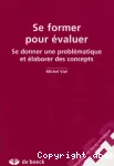 Se former pour évaluer : se donner une problématique et élaborer des concepts