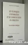 Les techniques d'information et de communication en formation