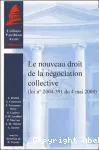 Le nouveau droit de la négociation collective