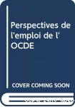 Perspectives de l'emploi de l'OCDE 2004