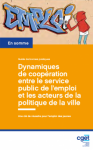 Dynamiques de coopération entre le service public de l’emploi et les acteurs de la politique de la ville