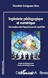 Ingénierie pédagogique et numérique. Une analyse selon l’approche par les capabilités