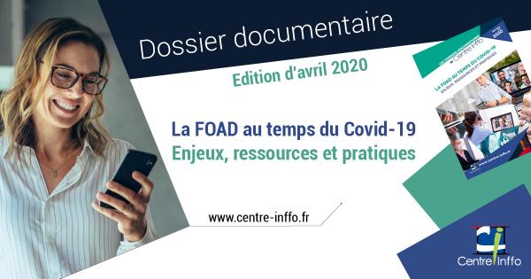 La FOAD au temps du covid-19 : enjeux, ressources et pratiques