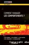 Comment manager les comportements ?