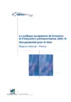 La politique européenne de formation et d'éducation professionnelles 2002-2010