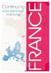 Continuing vocational training in France [March 2013 Edition]