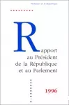 Rapport au Président de la République et au Parlement