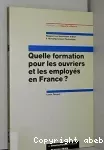 Quelle formation pour les ouvriers et les employés en France ?