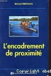 Encadrement de proximité (L')