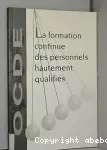 Formation professionnelle continue des personnels hautement qualifiés (La)