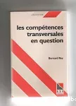 Compétences transversales en question (Les)