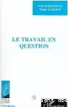 Travail en question (Le)