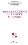 Pour une clinique du rapport au savoir