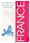 Continuing vocational training in France [April 2015 Edition]