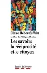 Les savoirs, la réciprocité et le citoyen