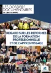 Regard sur les réformes de la formation professionnelle et de l'apprentissage - 1ère édition, 1er mars 2018