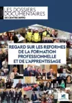 Regard sur les réformes de la formation professionnelle et de l'apprentissage - 4ème édition, 13 juillet 2018