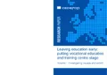 Leaving education early : putting vocational education and training centre stage ; Volume I - investigating causes and extent