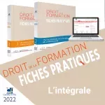 Fiches pratiques du droit de la formation. Edition 2022