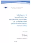 L’évaluation et la certification des compétences numériques de base en France à destination des adultes moins qualifiés [Projet VAL.U.E C.H.A.IN]