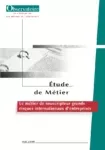 Le métier de souscripteur grands risques internationaux d'entreprises