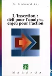 L'insertion : défi pour l'analyse, enjeu pour l'action