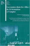 Des jeunes dans les villes : de la formation à l'emploi