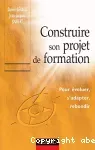 Construire son projet de formation