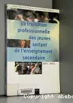 La transition professionnelle des jeunes sortant de l'enseignement secondaire