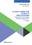 EU jobs at highest risk of Covid-19 social distancing : is the pandemic exacerbating the labour market divide ?