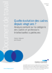 Quelle évolution des cadres depuis vingt ans ? Analyse portant sur la catégorie des cadres et professions intellectuelles supérieures