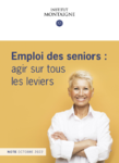 Emploi des seniors : agir sur tous les leviers