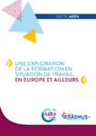 Une exploration de la formation en situation de travail, en Europe et ailleurs