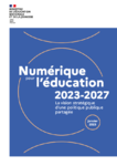 Numérique pour l’éducation 2023-2027 : la vision stratégique d’une politique publique partagée