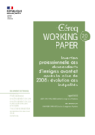 Insertion professionnelle des descendants d’immigrés avant et après la crise de 2008 : évolution des inégalités