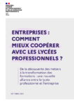 Entreprises : comment mieux coopérer avec les lycées professionnels ? De la découverte des métiers à la transformation des formations : une nouvelle alliance entre le lycée professionnel et l’entreprise